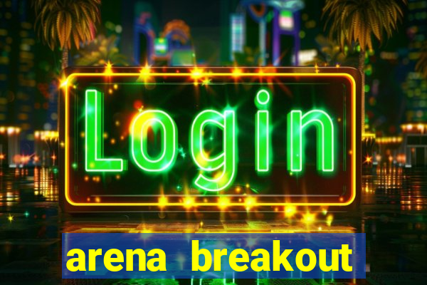 arena breakout infinite como jogar